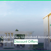 Kingdom Valley Islamabad Announces Installment Discount Offers