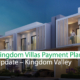 Kingdom Villas Payment Plan Update - Kingdom Valley