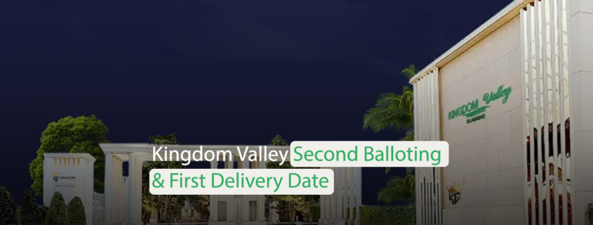 Kingdom Valley Second Balloting & First Delivery Date